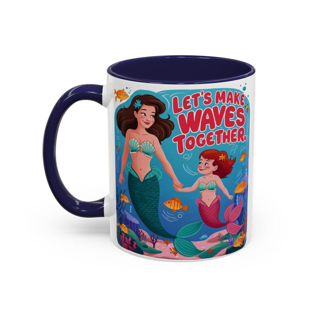 Accent Coffee Mug - Let's Make Waves Together