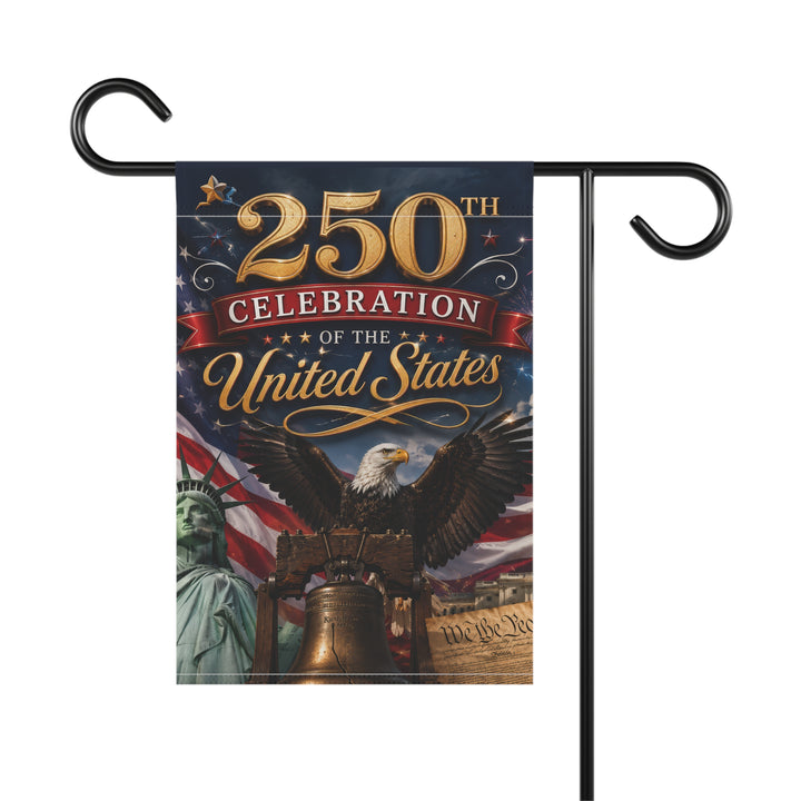 250th Celebration Garden Flag — Patriotic United States Anniversary Banner