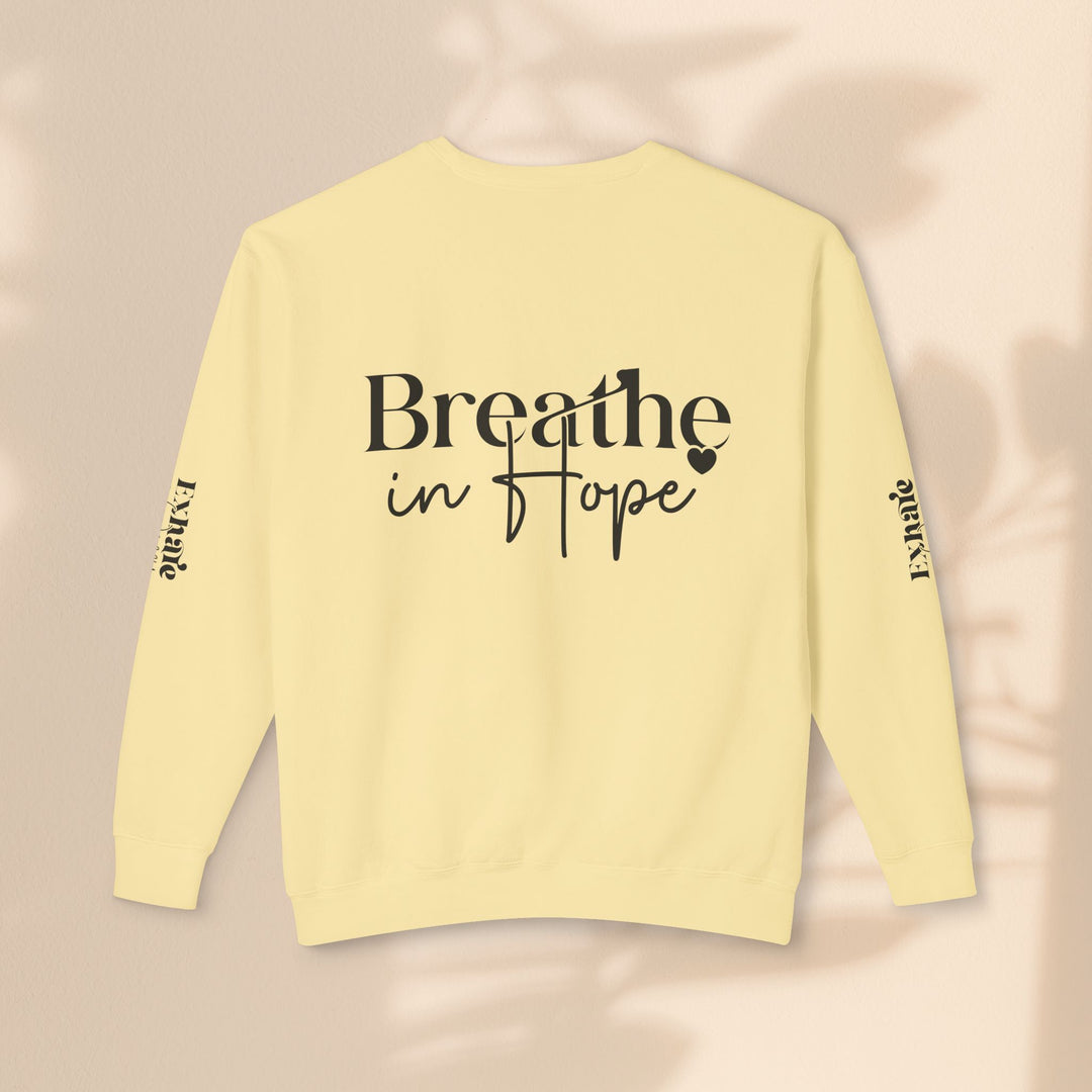 Unisex Lightweight Crewneck Sweatshirt - Breathe in Hope Exhale Worry