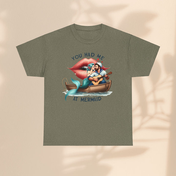 Unisex Heavy Cotton Tee - You Had Me At Mermaid