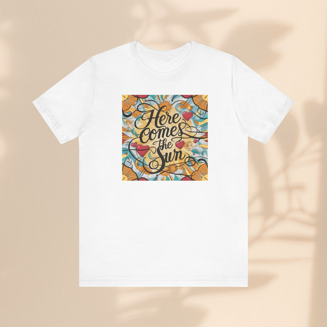 Unisex Jersey Short Sleeve Tee - Here Comes The Sun