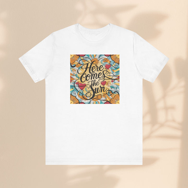 Unisex Jersey Short Sleeve Tee - Here Comes The Sun