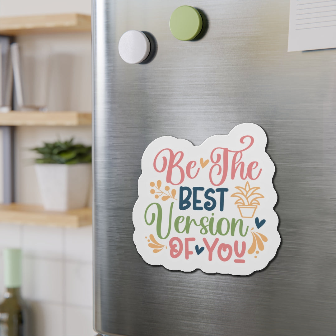 Die-Cut Magnets - Be Your Best