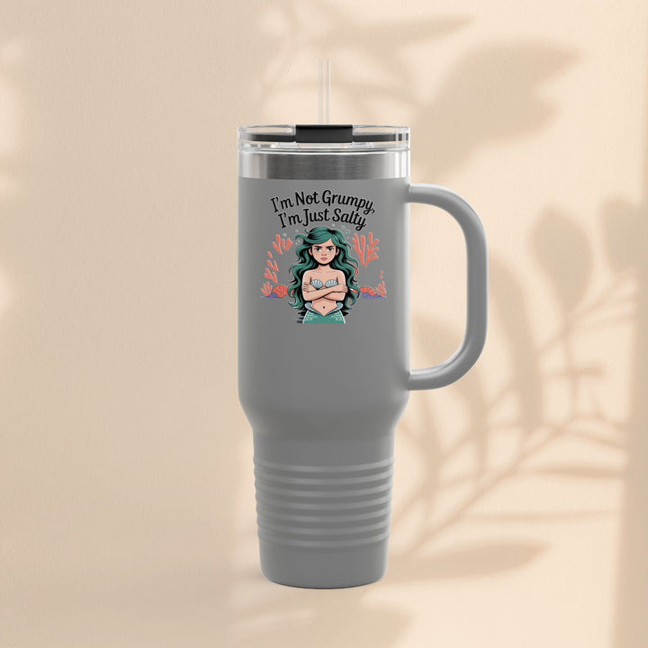 I'm not Grumpy - I'm Just Salty 40oz Travel Mug
