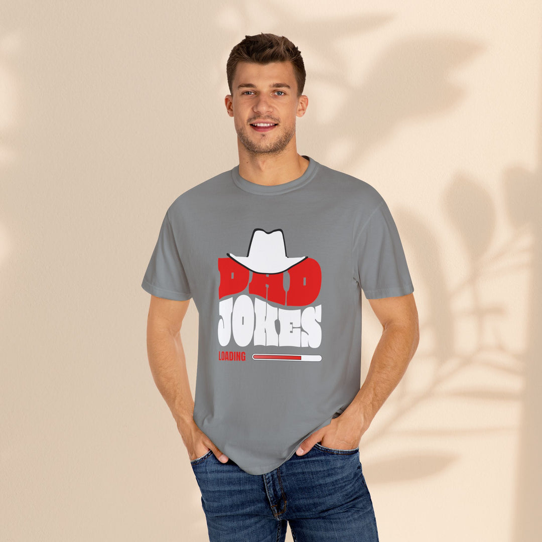 Funny Dad Jokes Unisex T-Shirt - Garment-Dyed Humor Tee