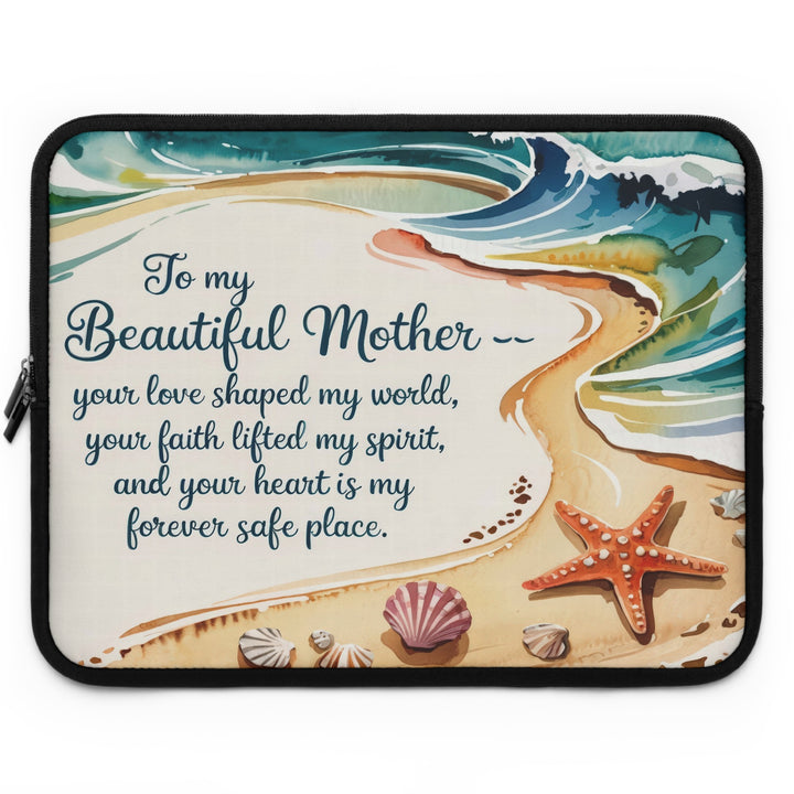 Beautiful Mother Laptop Sleeve - Inspirational Gift for Mom, Beach Design, Protective Case
