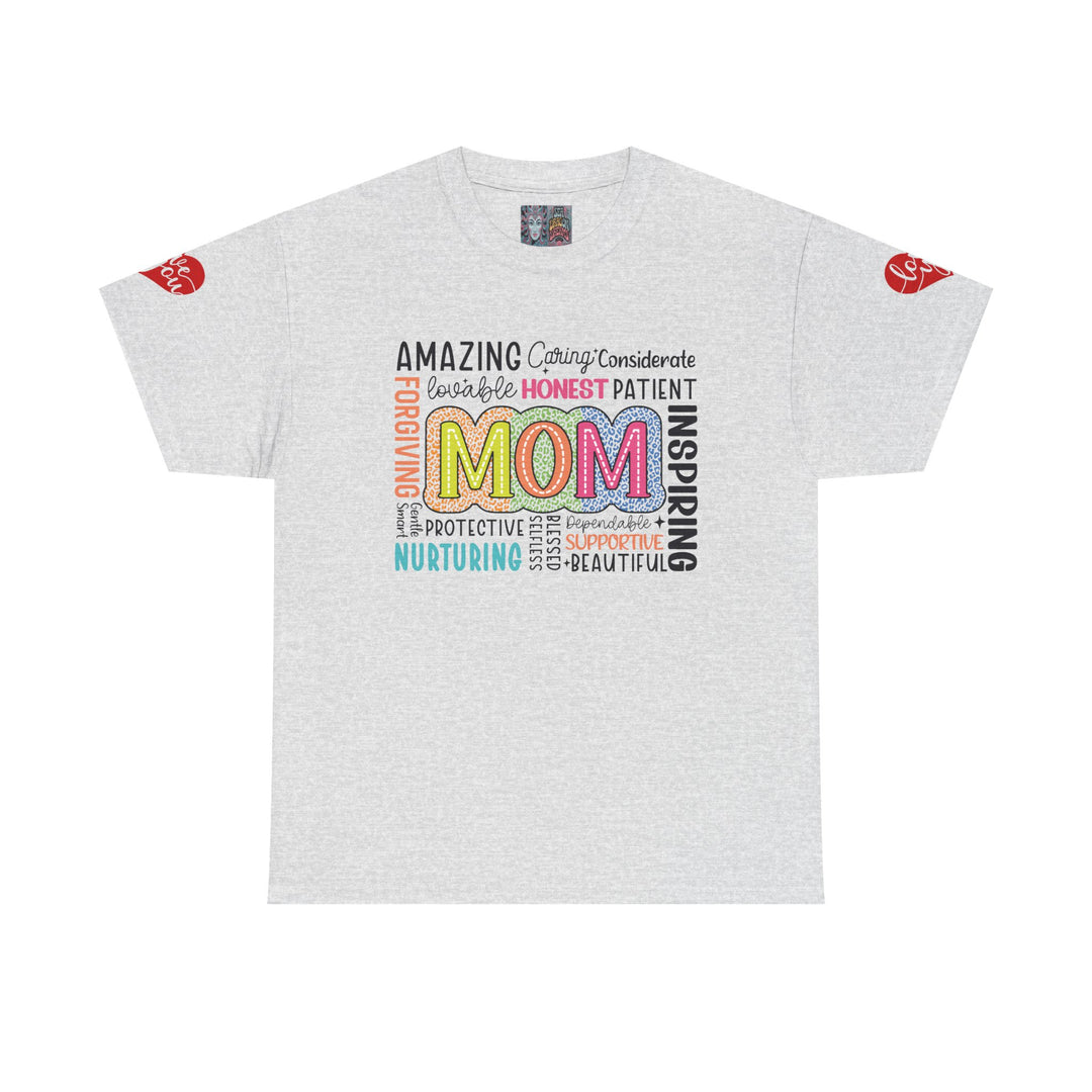 Inspirational Amazing Mom T-Shirt - Unisex Heavy Cotton Tee - Perfect Gift for Mother's Day