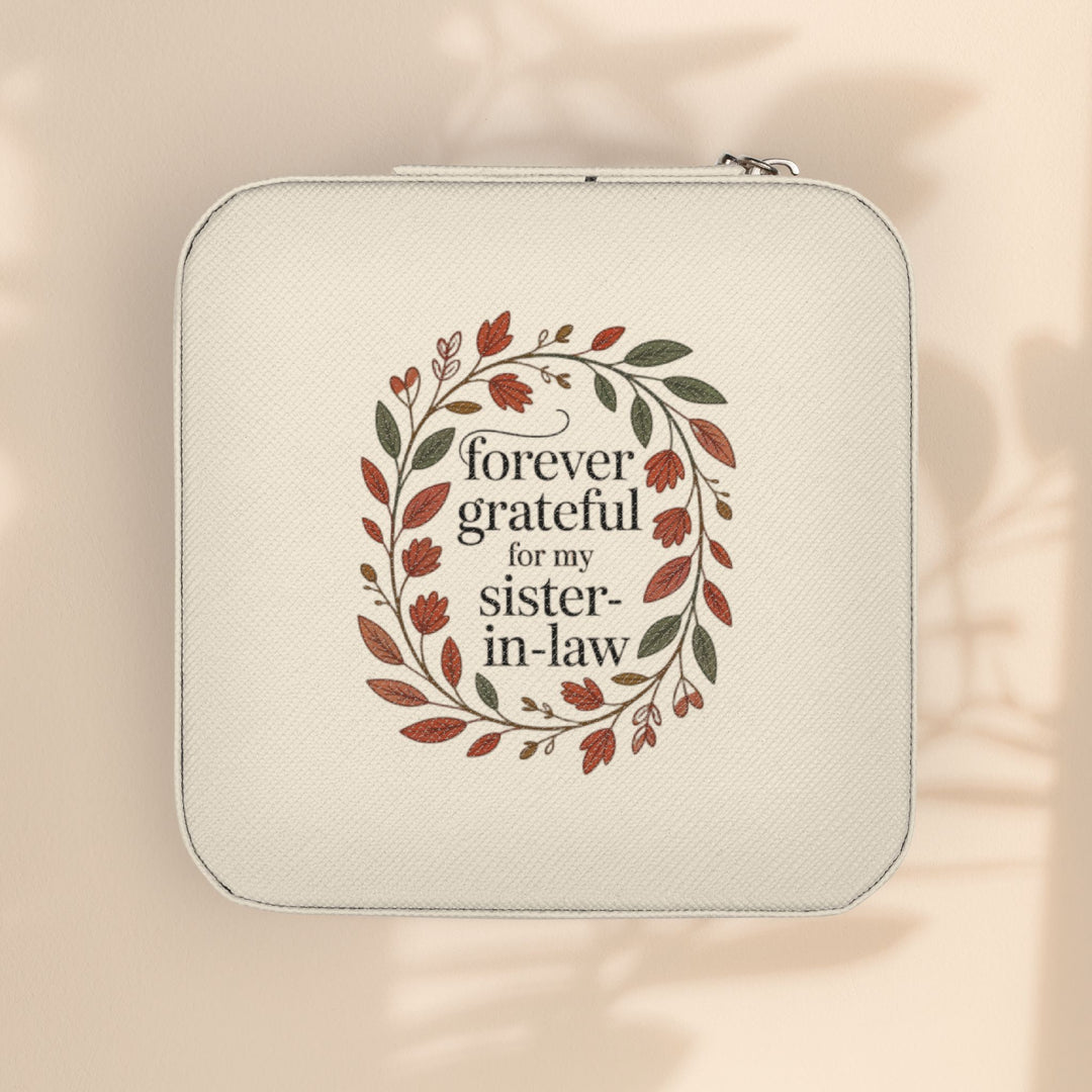 Sister-in-Law Jewelry Travel Case — "Forever Grateful" Compact Organizer