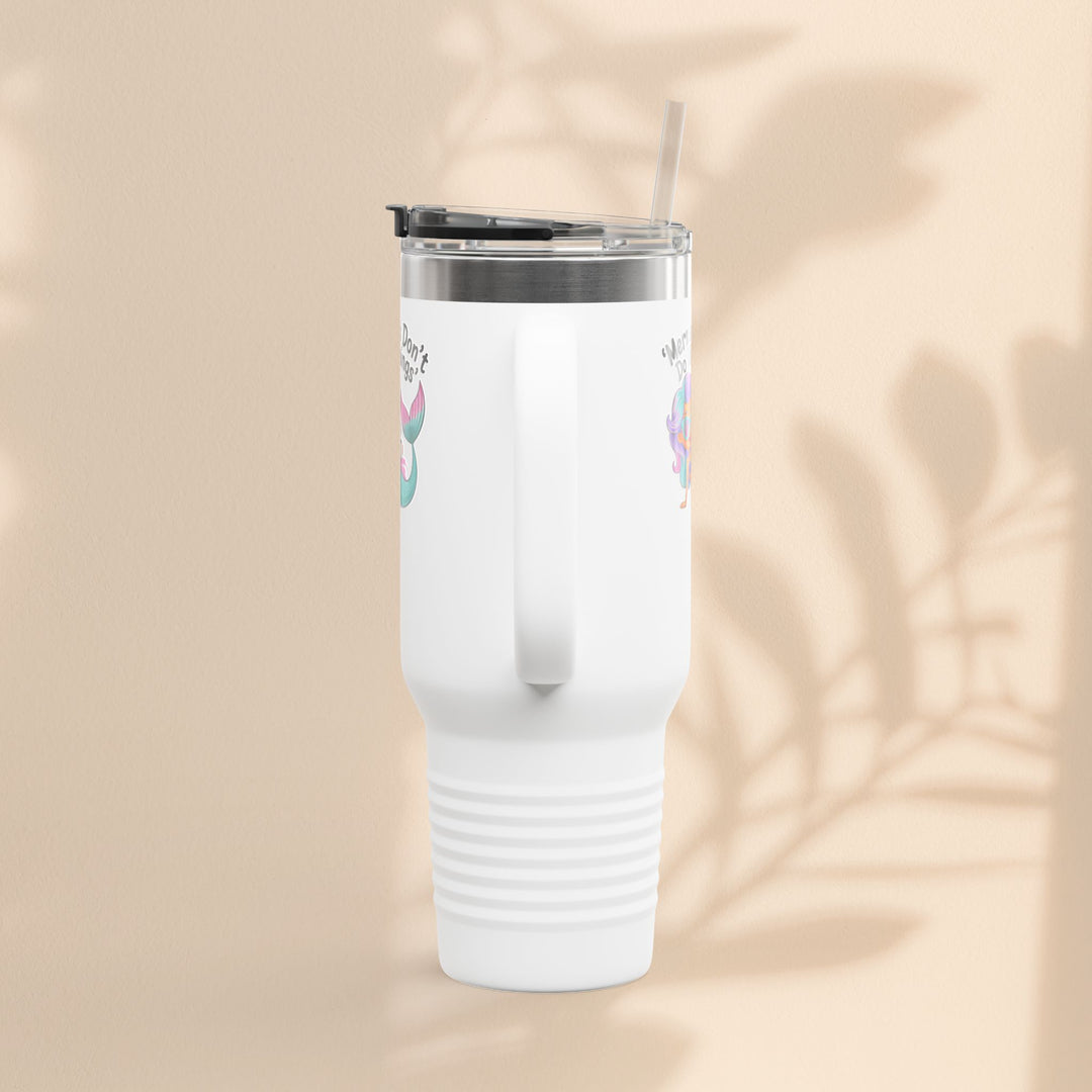 Mermaids Don't Do Mornings Insulated Travel Mug, 40oz