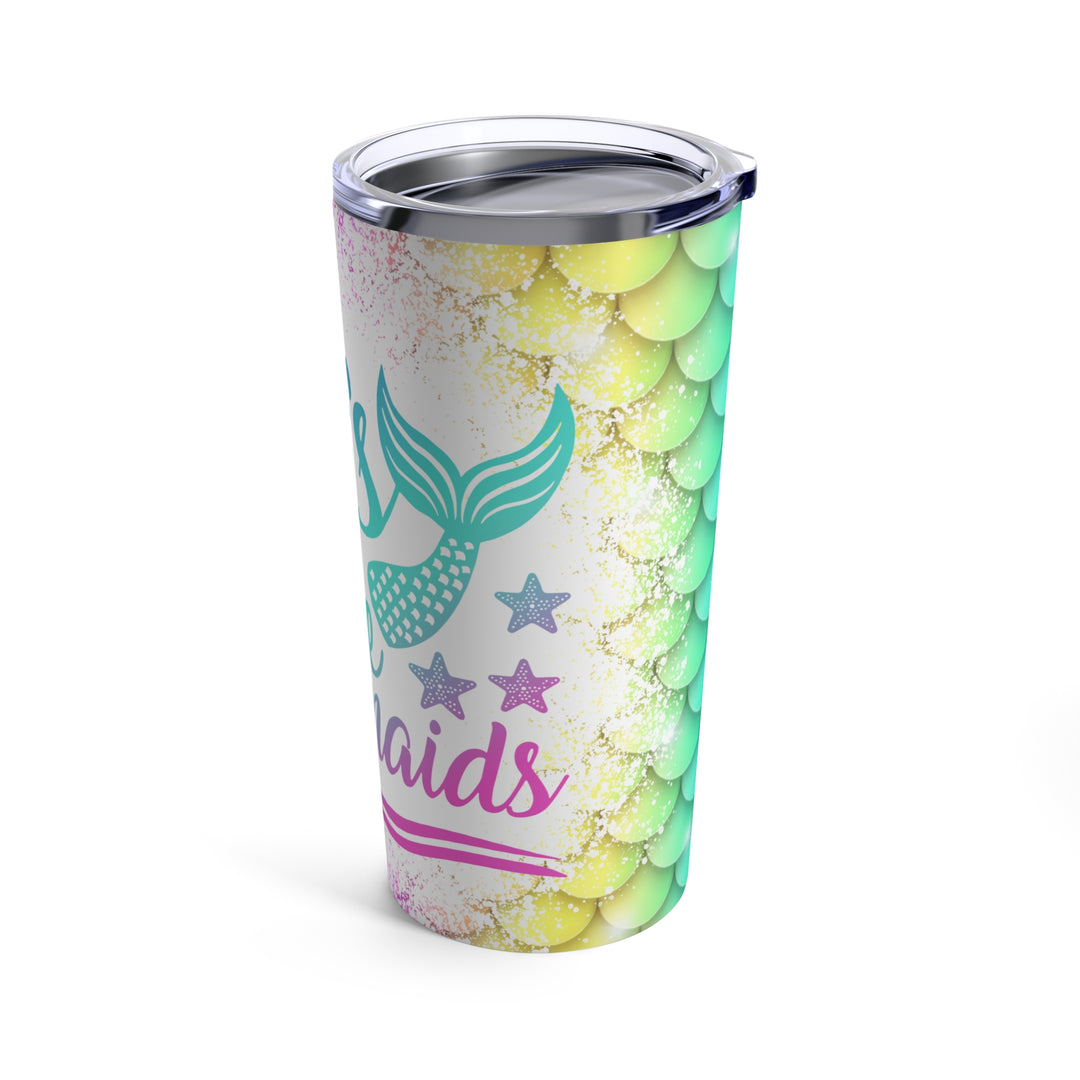 Tumbler 20oz - Let's Be Mermaids