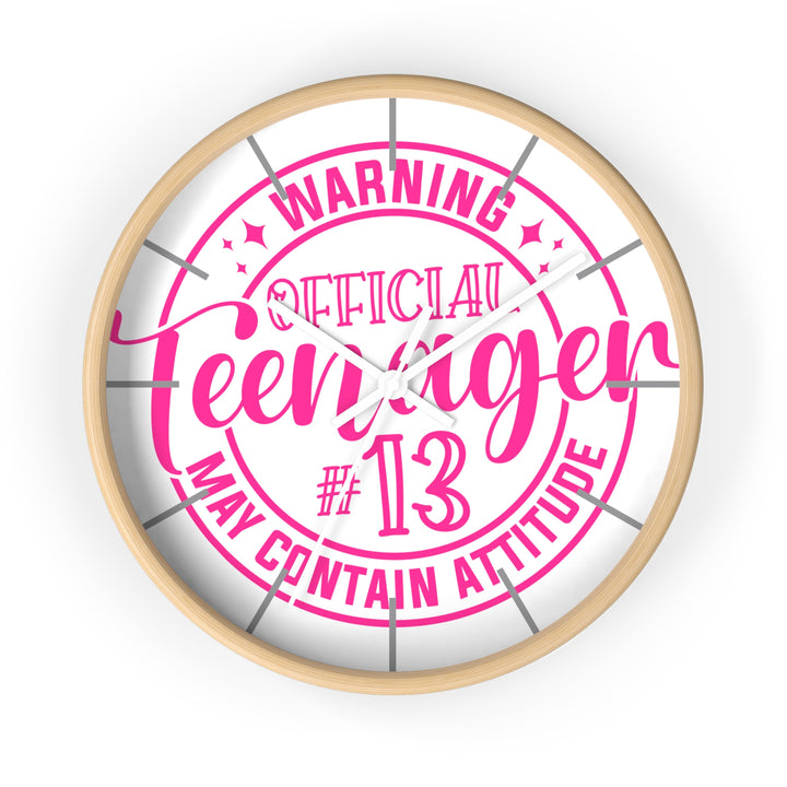 Teenager #13 Wall Clock — "Warning: May Contain Attitude" Pink Birthday Gift