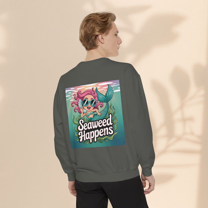 Seaweed Happens Unisex Sweatshirt, Fun Beach Apparel, Ocean Lover Gift, Stylish Casual Wear, Cozy Mermaid Sweatshirt