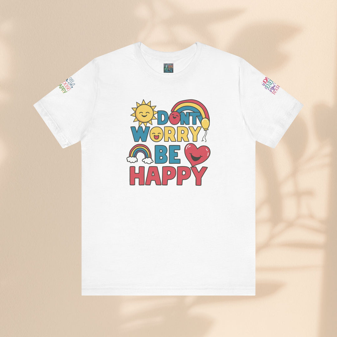 Don't Worry Be Happy Tee