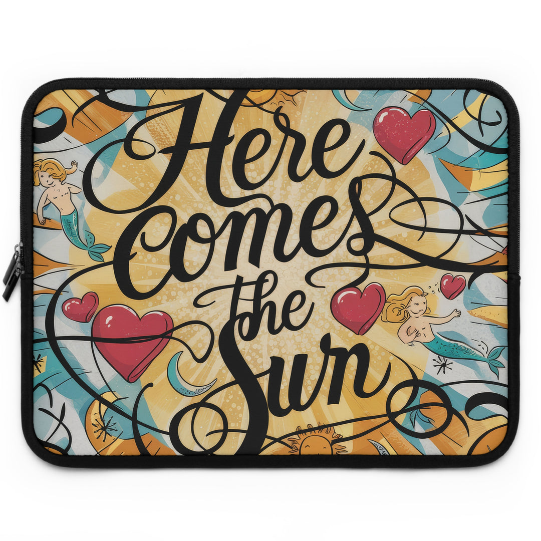 Here Comes The Sun Laptop Sleeve