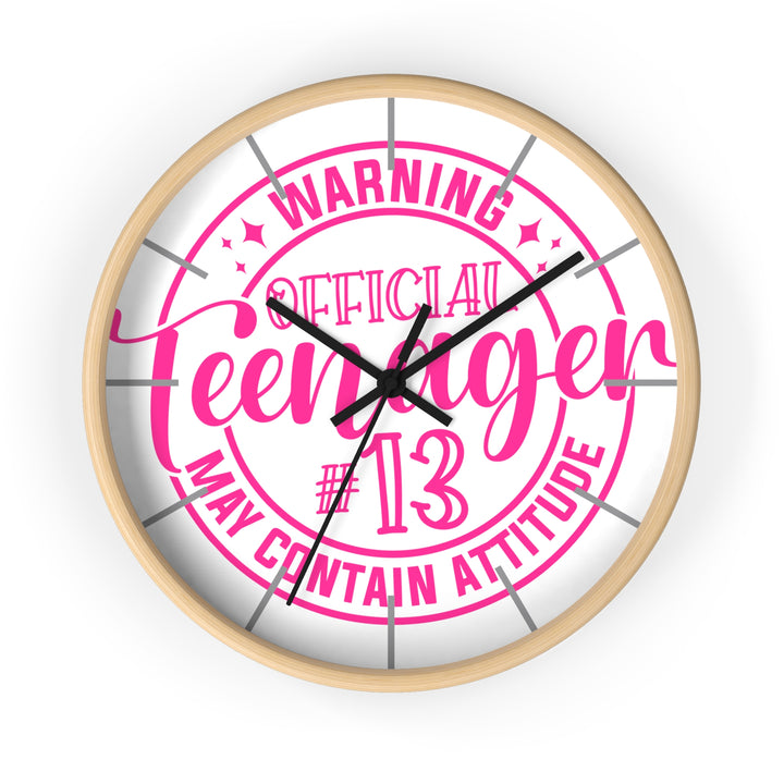 Teenager #13 Wall Clock — "Warning: May Contain Attitude" Pink Birthday Gift