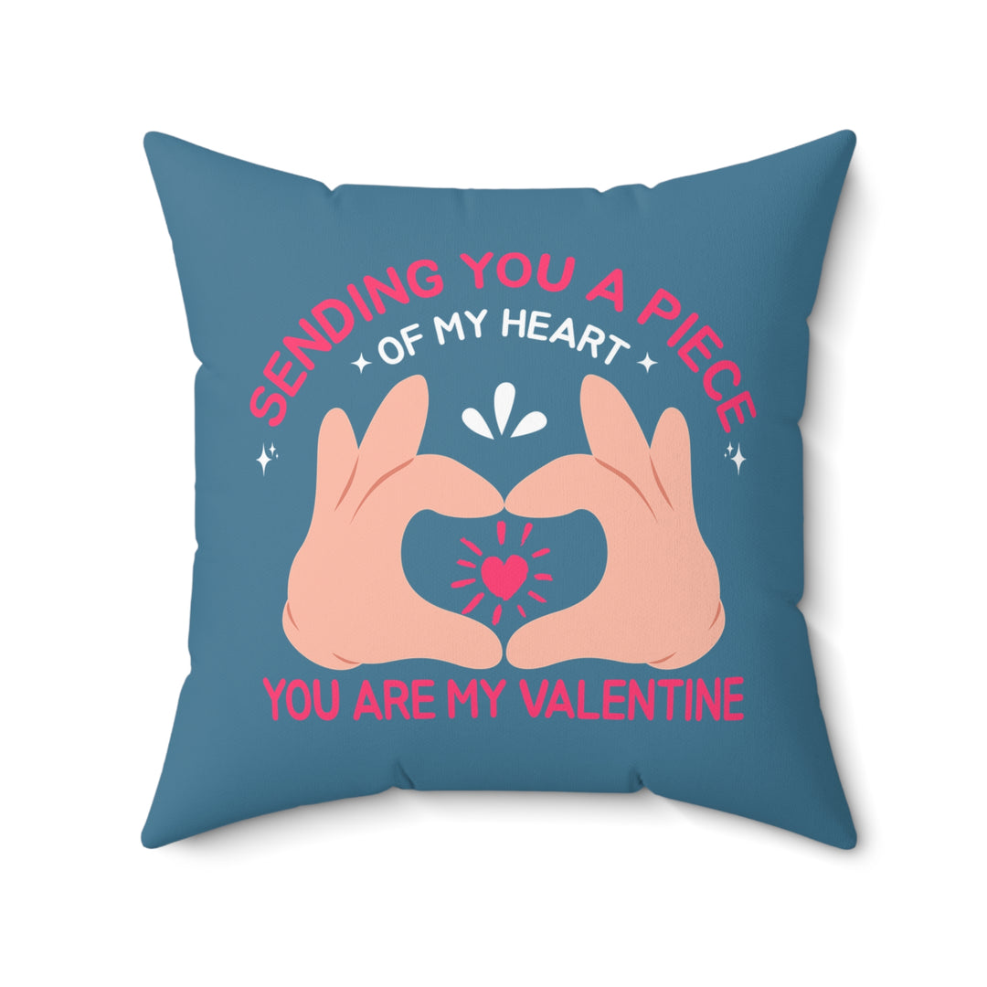 Spun Polyester Square Pillow - Sending You A Piece Of My Heart