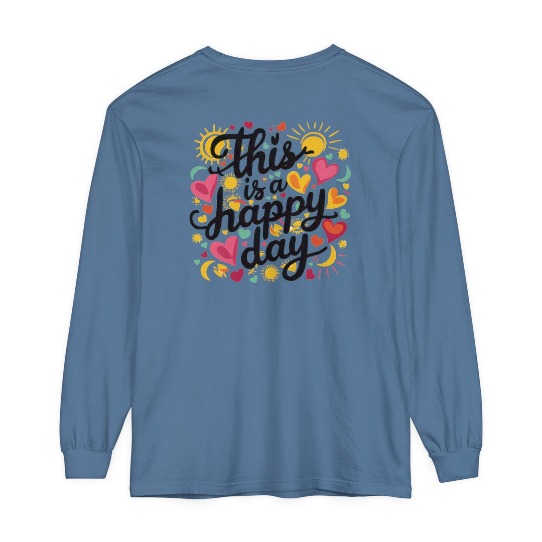 Unisex Garment-dyed Long Sleeve T-Shirt - This is a Happy Day