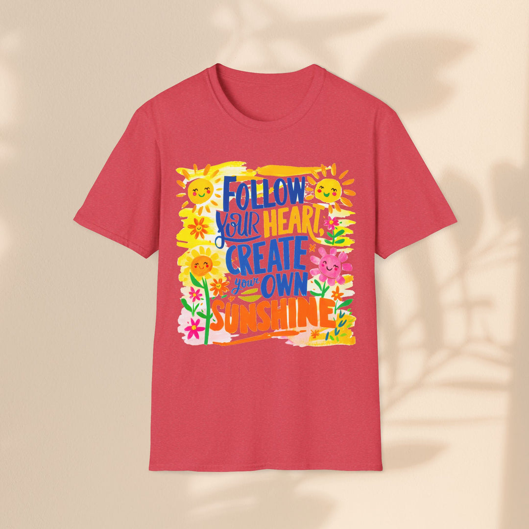 Unisex Softstyle T-Shirt - Follow Your Heart Create Your Own Sunshine