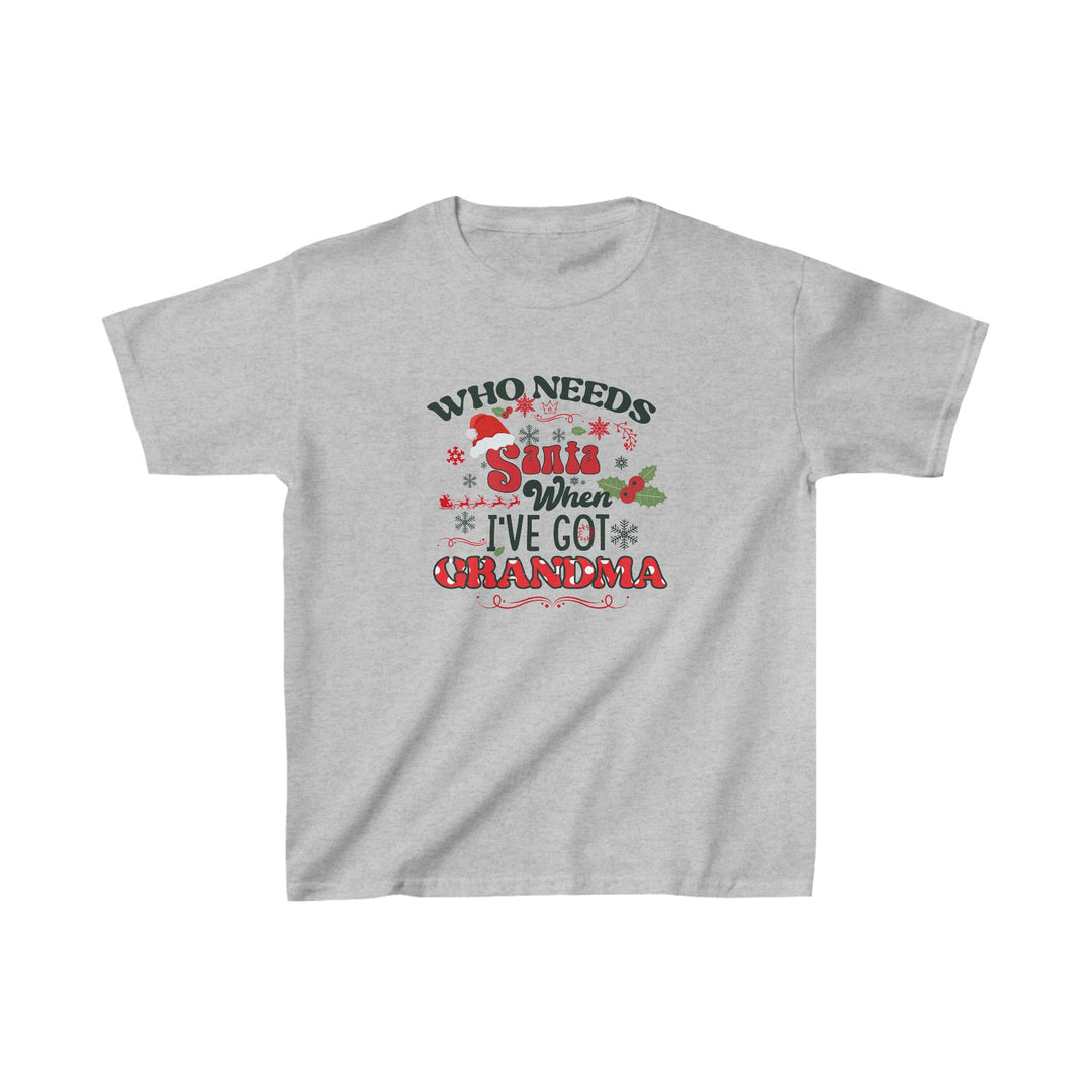 Kids Heavy Cotton™ Tee - Who Needs Santa. I have Grandma