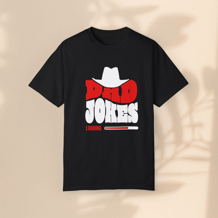 Funny Dad Jokes Unisex T-Shirt - Garment-Dyed Humor Tee