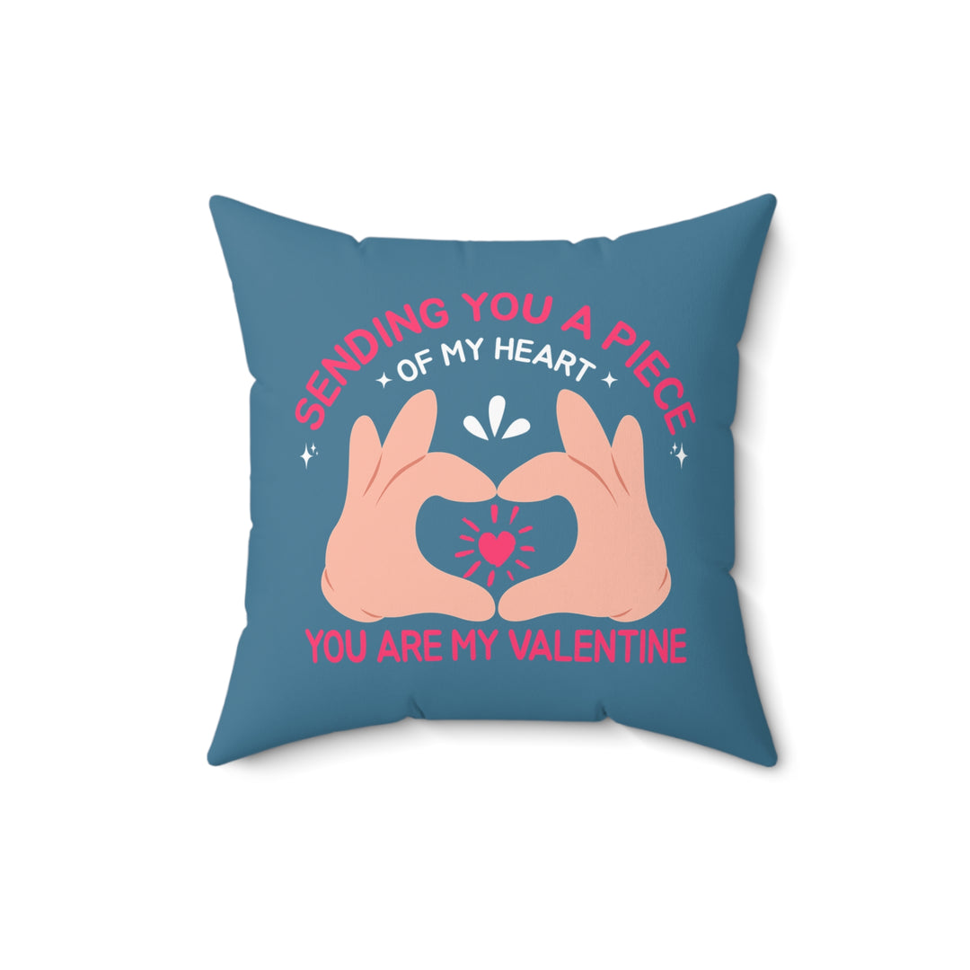 Spun Polyester Square Pillow - Sending You A Piece Of My Heart