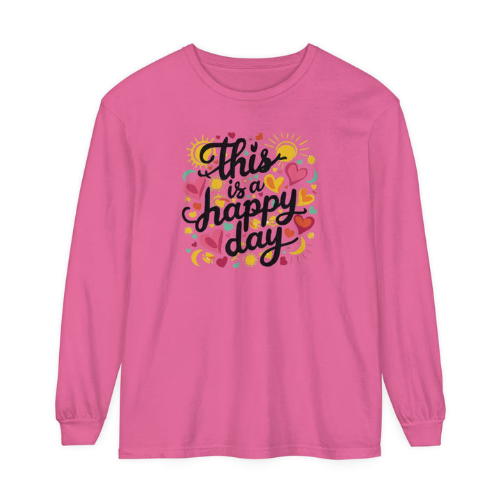 Unisex Garment-dyed Long Sleeve T-Shirt - This is a Happy Day