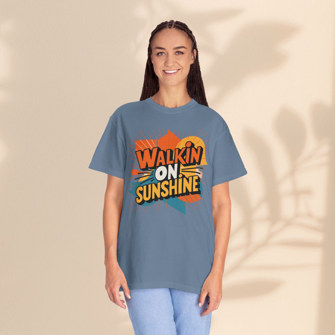 Unisex Garment-Dyed T-shirt - Walking On Sunshine