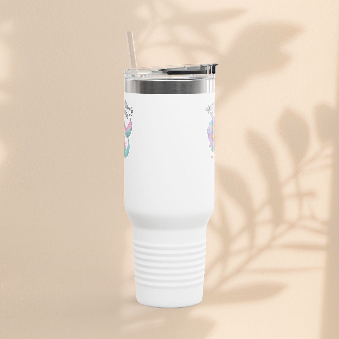 Mermaids Don't Do Mornings Insulated Travel Mug, 40oz