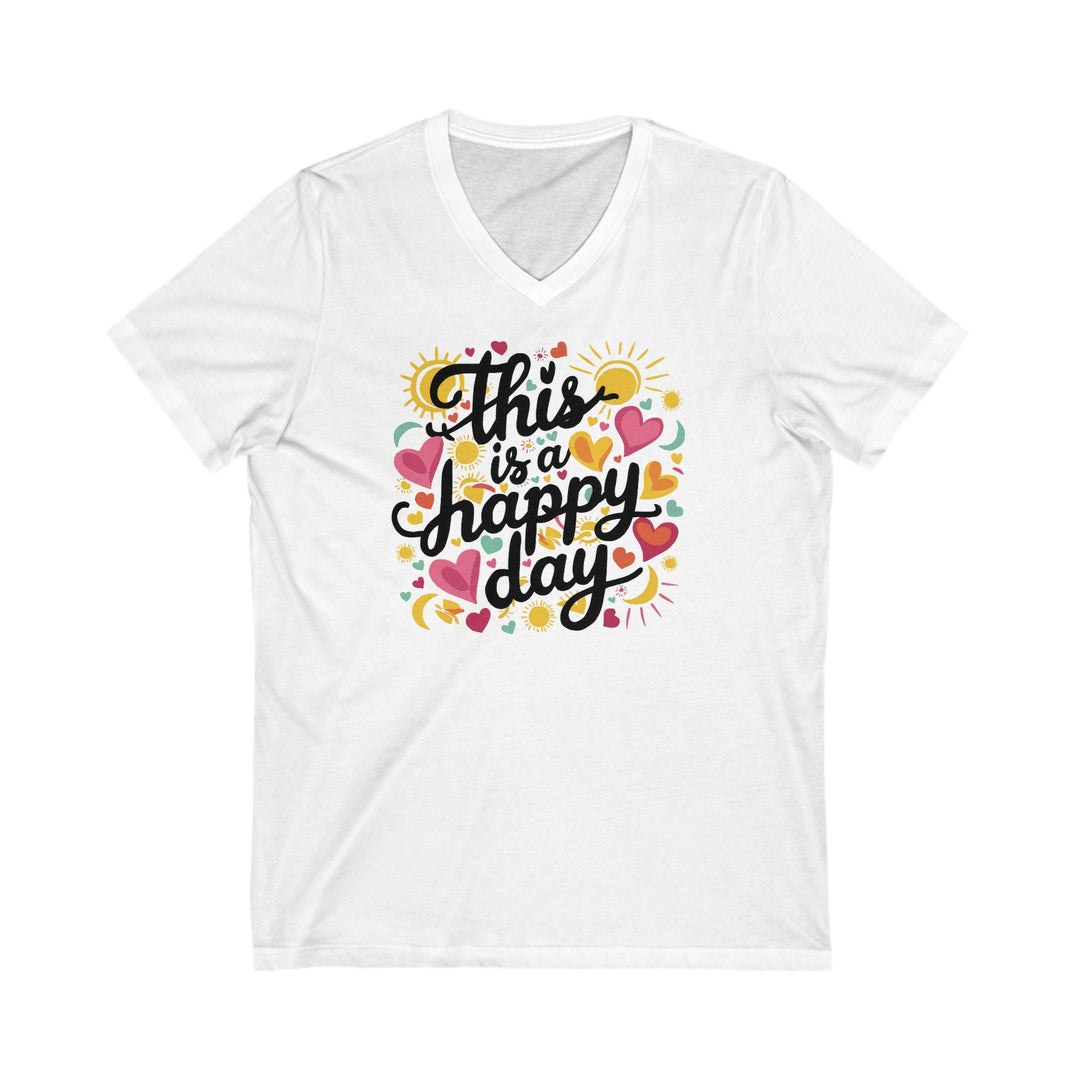 Unisex Jersey Short Sleeve V-Neck Tee - This is a Happy Day