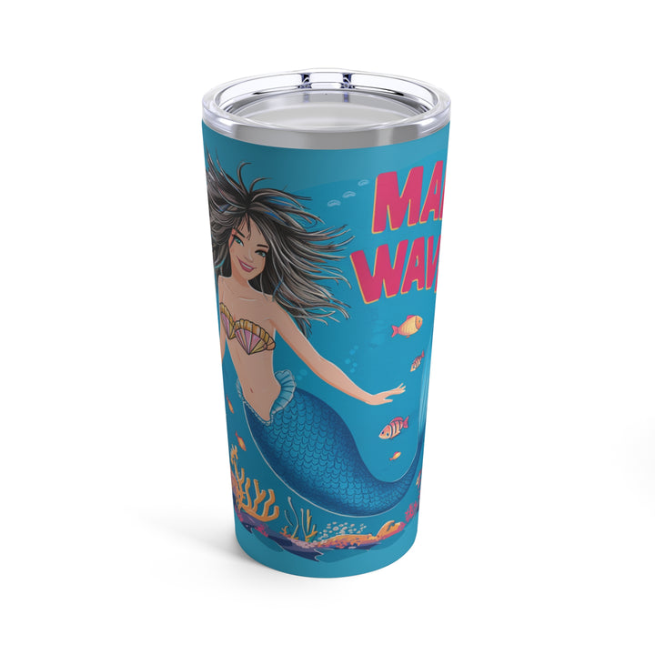 Tumbler 20oz - Make Mermaid Waves