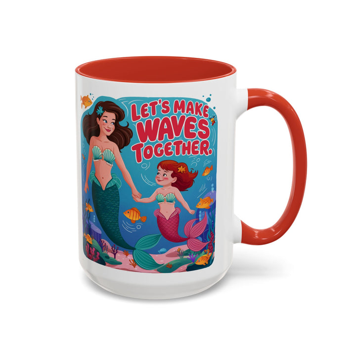 Accent Coffee Mug - Let's Make Waves Together