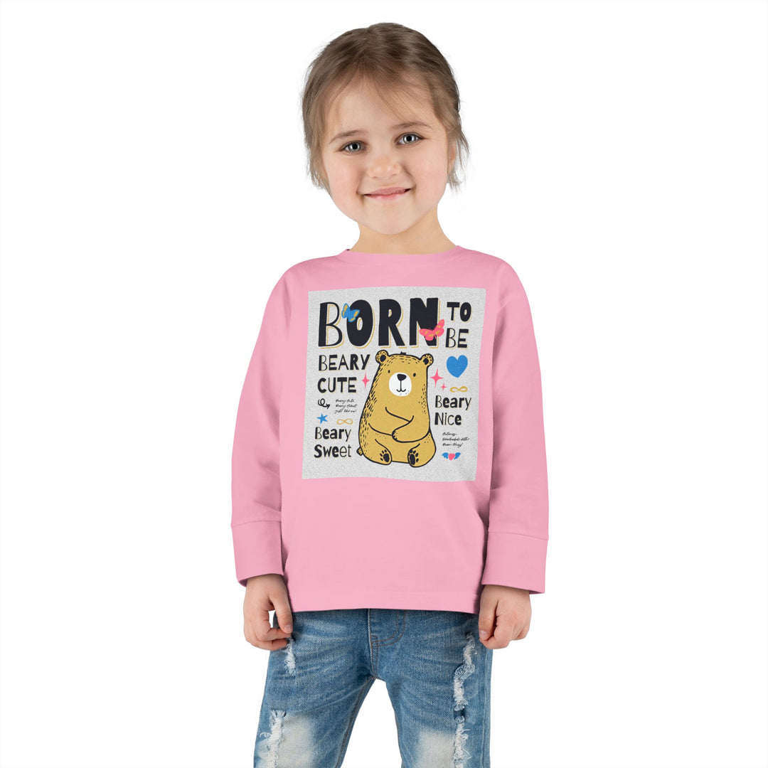 Toddler Long Sleeve Tee - Born To Be Beary Cute