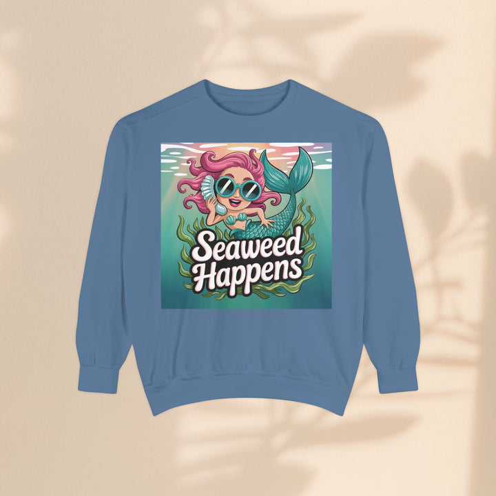 Seaweed Happens Unisex Sweatshirt, Fun Beach Apparel, Ocean Lover Gift, Stylish Casual Wear, Cozy Mermaid Sweatshirt