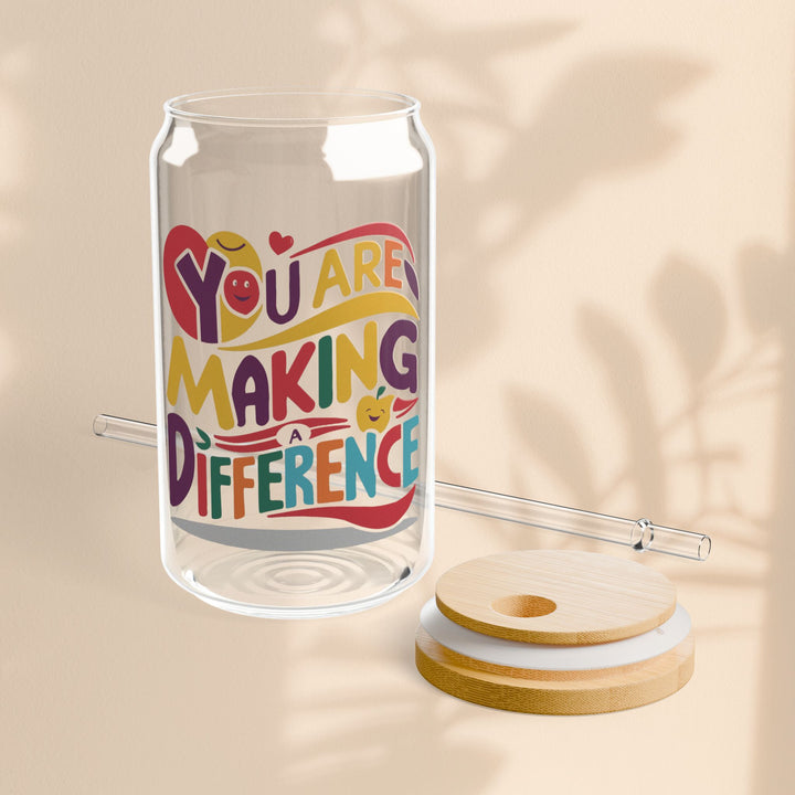 Sipper Glass, 16oz - You Are Making A Difference