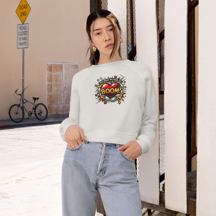 Women's Cropped Fleece Pullover - You Make My Heart Go Boom