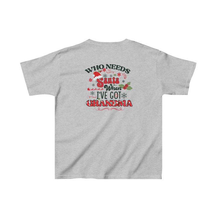 Kids Heavy Cotton™ Tee - Who Needs Santa. I have Grandma