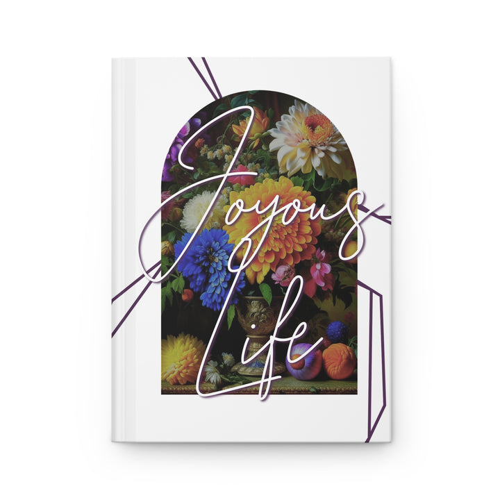 Hardcover Journal Matte - Joyous Life