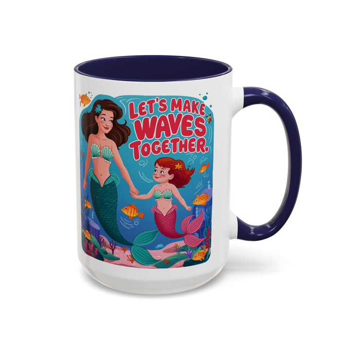 Accent Coffee Mug - Let's Make Waves Together