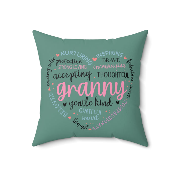 Love Granny Affirmation Square Pillow - Gentle Kind Decorative Cushion