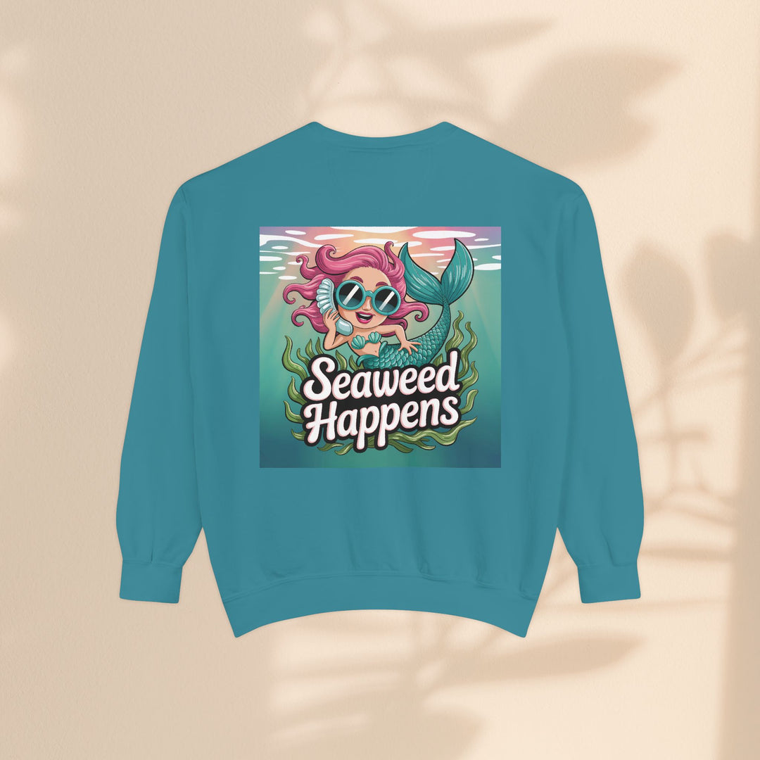 Seaweed Happens Unisex Sweatshirt, Fun Beach Apparel, Ocean Lover Gift, Stylish Casual Wear, Cozy Mermaid Sweatshirt
