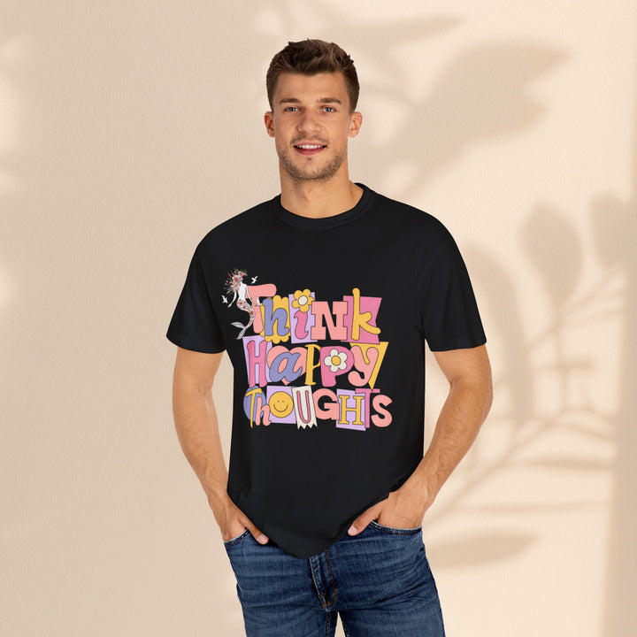 Unisex Garment-Dyed T-shirt - Think Happy Thoughts