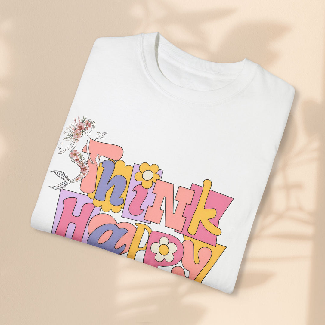 Unisex Garment-Dyed T-shirt - Think Happy Thoughts