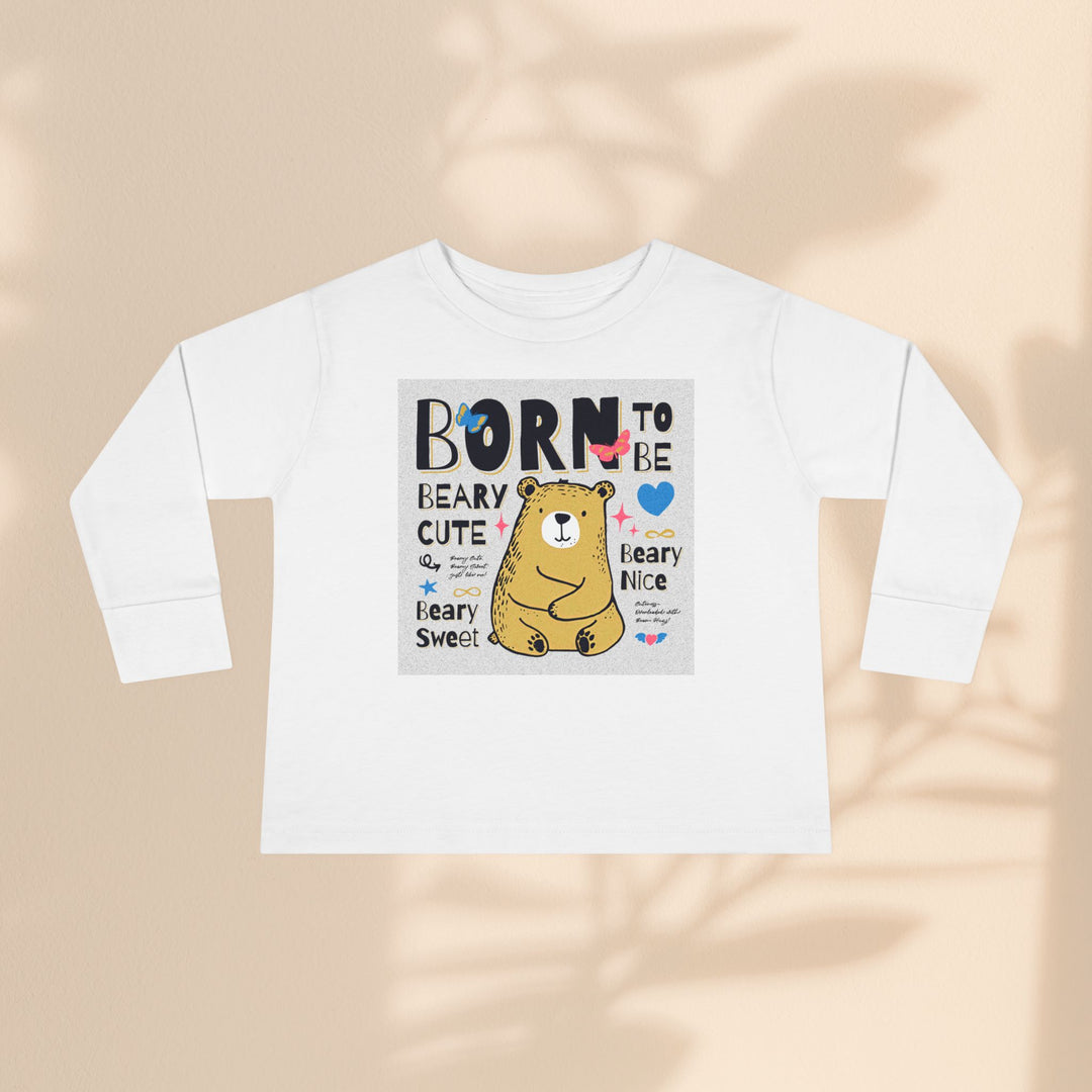 Toddler Long Sleeve Tee - Born To Be Beary Cute