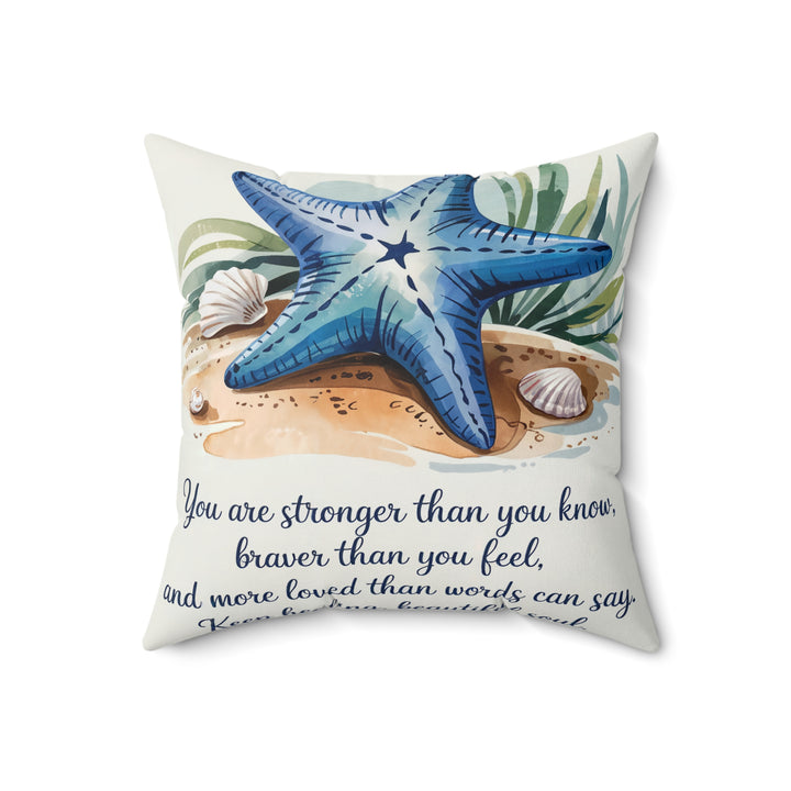 Stronger Than You Know Spun Polyester Square Pillow