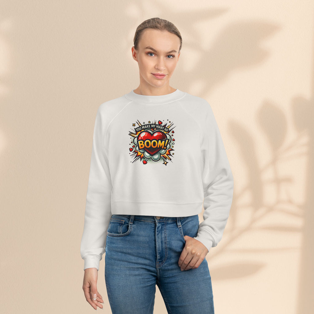 Women's Cropped Fleece Pullover - You Make My Heart Go Boom