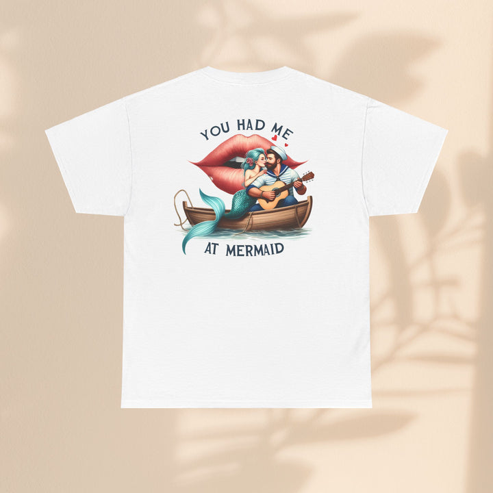 Unisex Heavy Cotton Tee - You Had Me At Mermaid