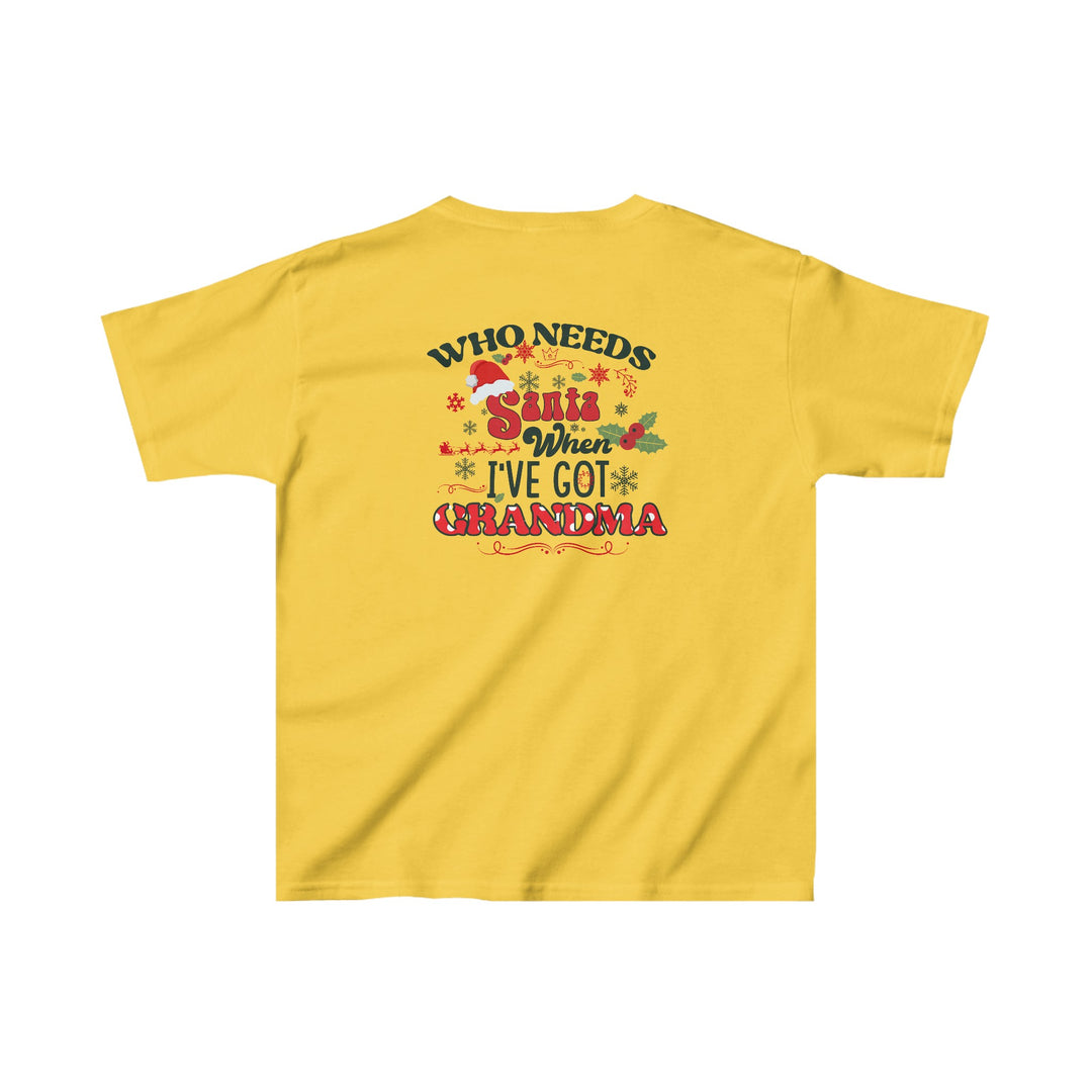 Kids Heavy Cotton™ Tee - Who Needs Santa. I have Grandma