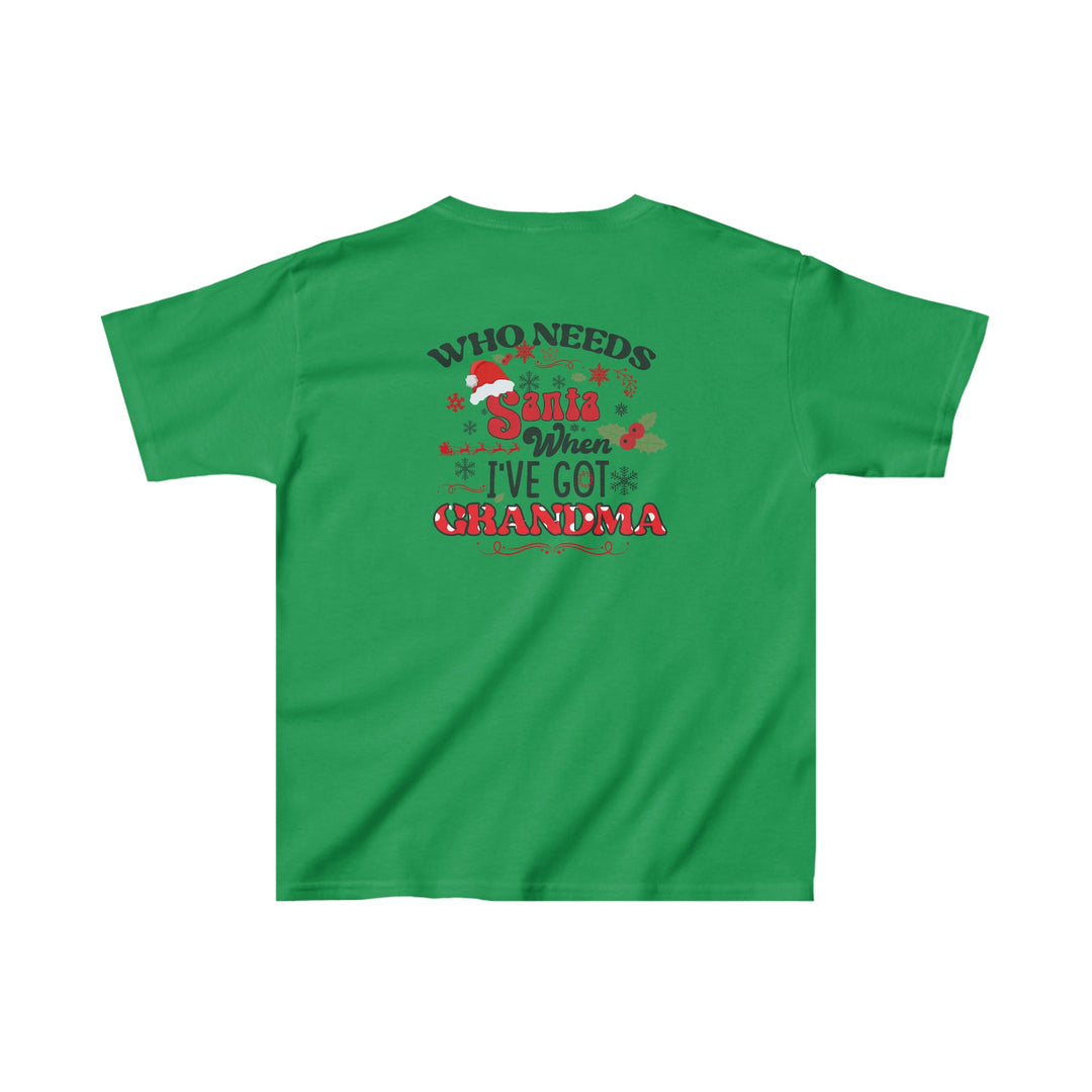 Kids Heavy Cotton™ Tee - Who Needs Santa. I have Grandma