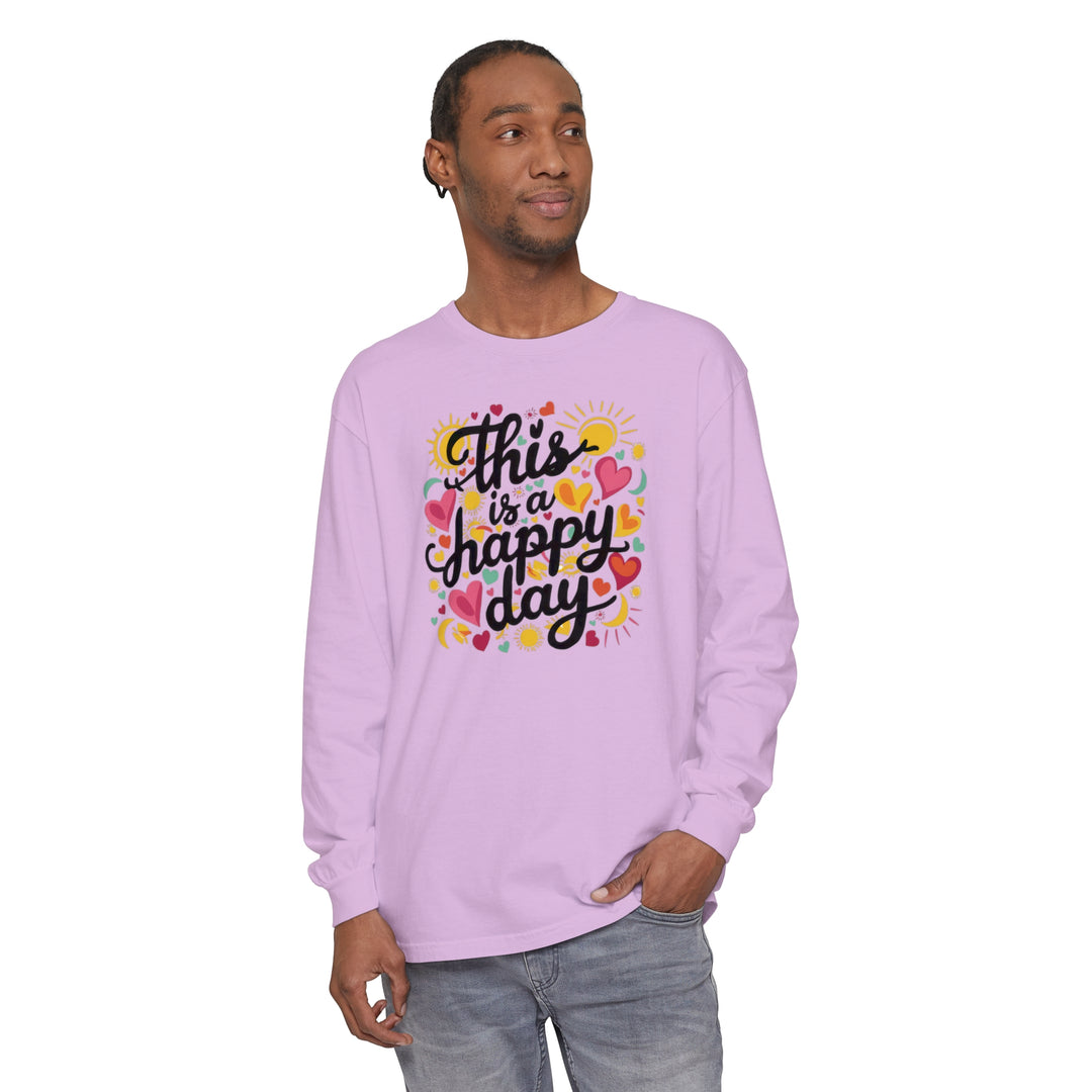 Unisex Garment-dyed Long Sleeve T-Shirt - This is a Happy Day