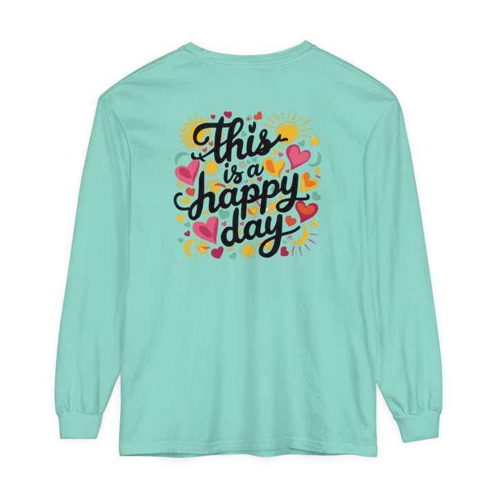 Unisex Garment-dyed Long Sleeve T-Shirt - This is a Happy Day